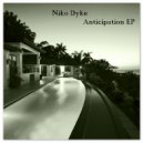 Niko Dyke - Anticipation (Original Mix)