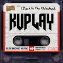 Kuplay - Back to the old school (Original Mix)