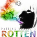 Patrick Roulette - Rotten (Original Mix)