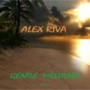 Alex Riva - Gentle Melodies (Mix) (Mix)
