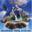 Alex Riva - Harmony With Nature (Specially For Tana)