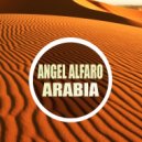 Angel Alfaro - Arabia (Original MIx)