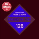 The Vandal Squad - Fresh 2 Death