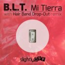 B.L.T. - Mi Tierra