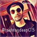 #djalexeygavrilov - #hashtagdeep