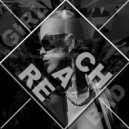 GIRLBAD - ⓻REACH⓻ FOR,GET
