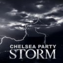 Chelsea Party - Storm