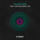 Alastair - The Messenger (Original Mix)