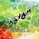 ASYLUM - Miracle (Original Mix)