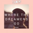 Lukis & Steffaloo - Where the Dreamers Go (feat. Steffaloo) (Original Mix)