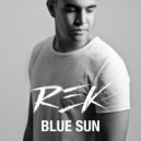 REK - Blue Sun (Original Mix)
