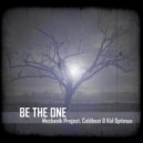 Mechanik Project & Coldbeat & Kid Optimus - Be The One (Radio Edit)