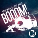 Erik Mota & Joey Avila - BOOOM!