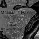 Dasymind - Mamma`s Bass (Vol.2)