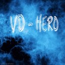 VD - Hero of War (Trap Mix)