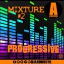 ANDRUSYK - MIXTURE #2 (PROGRESSIVE)