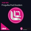 Vlad-Reh - Progulka Pod Dozdem