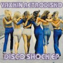 Yaxkin Retrodisko - Express Yourself (Original mix)