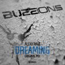 Alexx Rave - Dreaming (Original Mix)