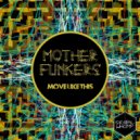 MotherFunkers - 80\'s Dance (Original Mix)