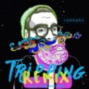 YORKERS - Tripping (Lucas Tesselhoff Remix)