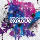 External Method - Explode (Original Mix)