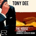 Tony Dee - The House (Original Mix)