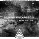 Georg Oscarsson - How You Do (Original Mix)