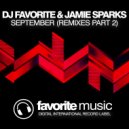 DJ Favorite & Jamie Sparks - September (DJ Dnk Remix)