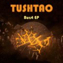 Tushtao - Burst