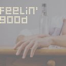 Pete Augusta - Feelin' Good