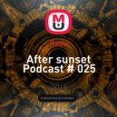 Redvi - After sunset Podcast # 025 ()