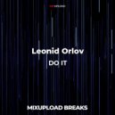Leonid Orlov - DO IT (Original Mix)