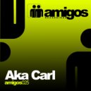 Aka Carl - Dont Slip