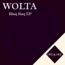 Wolta - Blaq Baq (Original Mix)