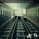 Base-T - My home loves techno