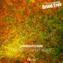 Downtown - Sweet Music
