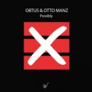 Obtus & Otto Manz - Possibly