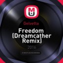 Gelvetta - Freedom