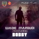 Wadie Maroudi - Funk It Up (Instrumental Mix)