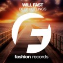 Will Fast - Deep Feelings