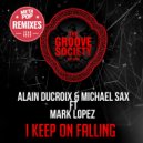 Alain Ducroix & Michael Sax - I Keep on Falling (Matt Felix Remix)