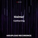 Slaimer - Gathering (Original mix)