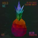 Black Boss & Talking Dirty - Hold Me