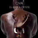 Dj Abeb & Crystie - Ova
