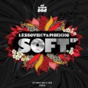 Lessovsky & Msekko - Soft (Bry Ortega Remix)