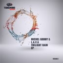 Michel Godoy & L.A.V.A - Twilight Rain (Dub mix)