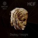 Keif - Dialog