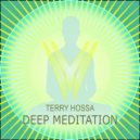Terry Hossa - Deep Meditation (Original mix)