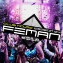 FEMAN - Club House session #018 ()